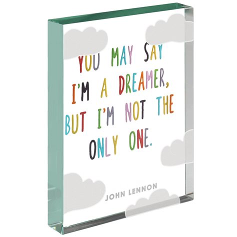 Big Statement Piece "You may say I'm a dreamer...", John Lennon quote, Only few left