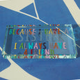 Landscape Token "Because I Have A Sister I Always Have A Friend"