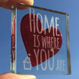 Miniature Token "home is where you are"
