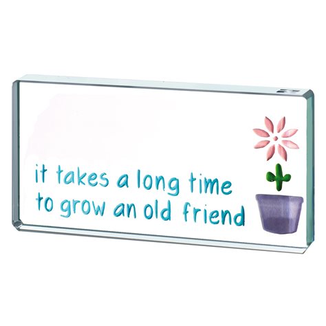 Landscape Token, "It takes a long time to grow an old friend"
